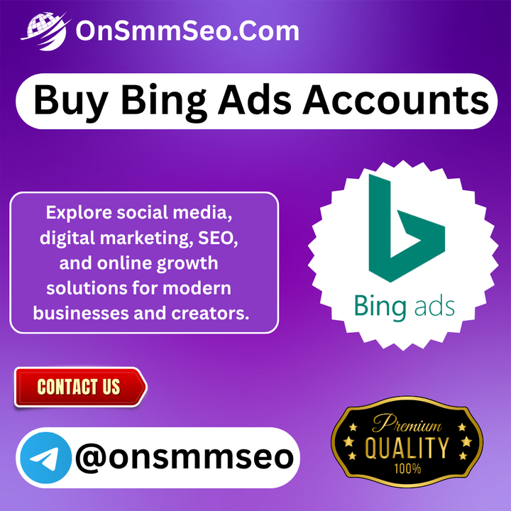 Buy Bing Ads Accounts - Aged &amp; Verified Accounts