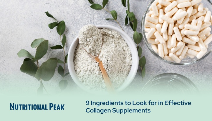 9 Ingredients to Look for in Effective Collagen Supplements